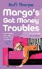 Margo's Got Money Troubles
