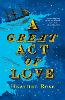 A Great Act of Love