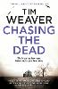 Chasing the Dead