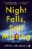 Night Falls, Still Missing