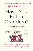 Have You Eaten Grandma?