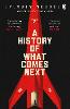 A History of What Comes Next