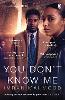 You Don't Know Me