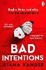 Bad Intentions