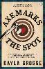 Axe Marks the Spot