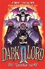 Dark Lord: The Teenage Years
