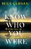 I Know Who You Were