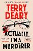 Actually, I'm A Murderer
