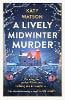 A Lively Midwinter Murder