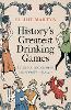History's Greatest Drinking Games