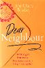 Dear Neighbour