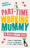 Part-Time Working Mummy