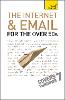 The Internet and Email For The Over 50s: Teach Yourself
