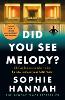 Did You See Melody?