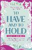 To Have and to Hold