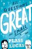 All Questions Great and Small