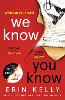 We Know You Know