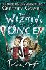 The Wizards of Once: Twice Magic