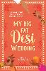 My Big, Fat Desi Wedding