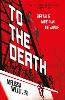 To the Death