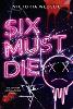 Six Must Die
