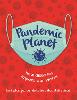 Pandemic Planet
