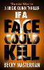 If A Face Could Kill