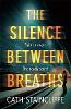 The Silence Between Breaths