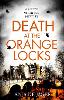 Death at the Orange Locks