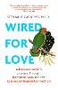 Wired For Love