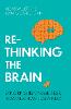 Rethinking the Brain