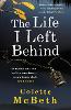 The Life I Left Behind