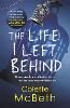 The Life I Left Behind