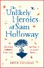 The Unlikely Heroics of Sam Holloway