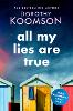 All My Lies Are True
