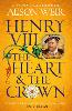 Henry VIII: The Heart and the Crown
