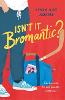 Isn't it Bromantic?