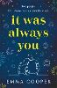 It Was Always You
