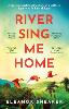 River Sing Me Home