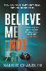 Believe Me Not