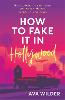 How to Fake it in Hollywood