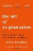 The Art of Explanation