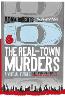 The Real-Town Murders
