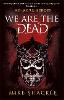 We Are The Dead
