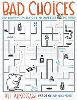 Bad Choices