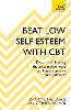 Beat Low Self-Esteem With CBT