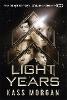Light Years: the thrilling new novel from the author of The 100 series