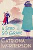 A Step So Grave