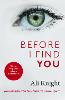Before I Find You