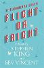Flight or Fright